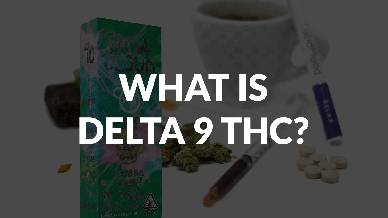 What Is Delta 9 Thc? 5 What Is Delta 9 Thc?