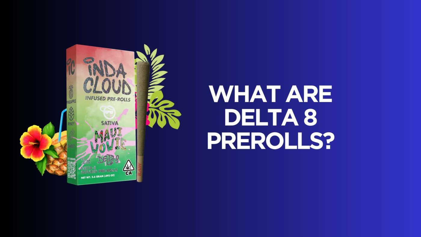 What Are Delta 8 Prerolls? 6 What Are Delta 8 Prerolls