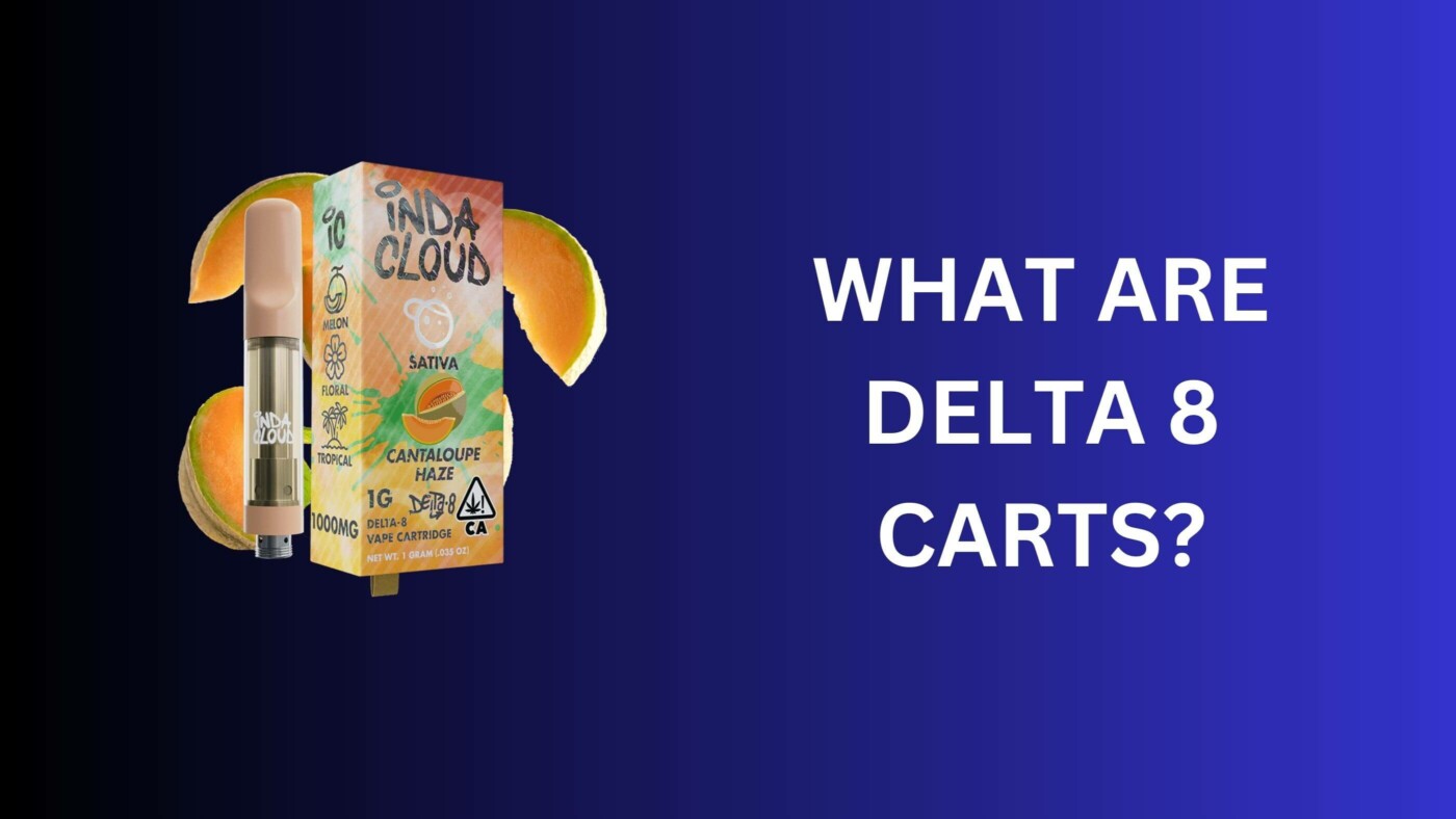 What Are Delta 8 Carts? 1 What Are Delta 8 Carts